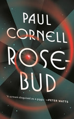 Rosebud by Cornell, Paul