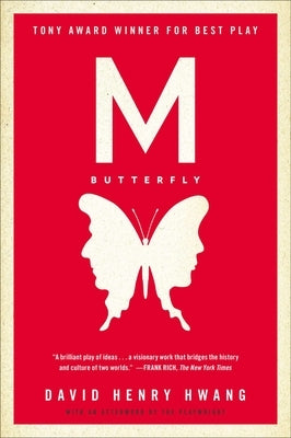 M. Butterfly: With an Afterword by the Playwright by Hwang, David Henry