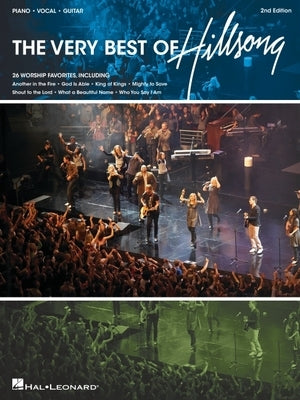 The Very Best of Hillsong - 2nd Edition: Piano/Vocal/Guitar Songbook by Hillsong