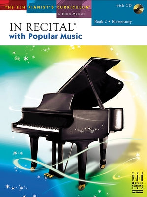 In Recital(r) with Popular Music, Book 2 by Marlais, Helen