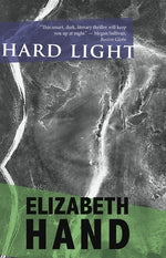 Hard Light by Hand, Elizabeth