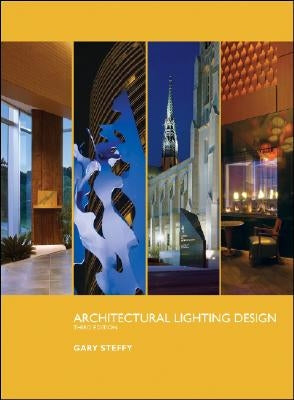 Architectural Lighting Design by Steffy, Gary