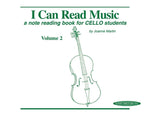 I Can Read Music, Vol 2: A Note Reading Book for Cello Students by Martin, Joanne