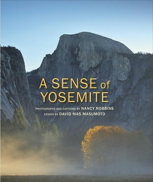 A Sense of Yosemite by Robbins, Nancy