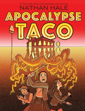 Apocalypse Taco by Hale, Nathan