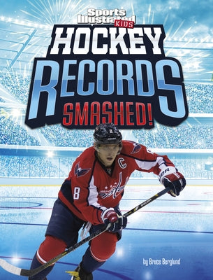 Hockey Records Smashed! by Berglund, Bruce