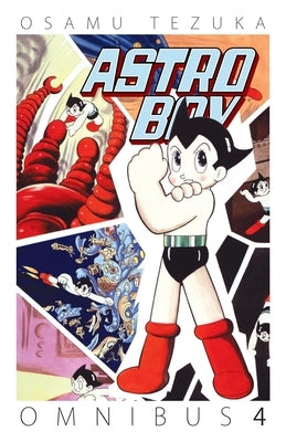 Astro Boy Omnibus, Volume 4 by Tezuka, Osamul