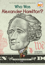 Who Was Alexander Hamilton? by Pollack, Pam