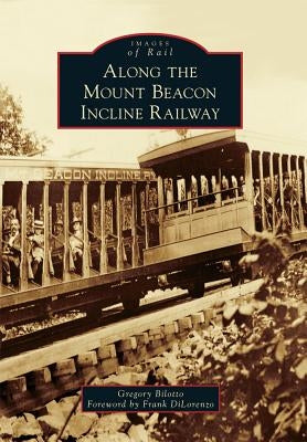 Along the Mount Beacon Incline Railway by Bilotto, Gregory