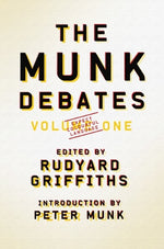 The Munk Debates by Griffiths, Rudyard