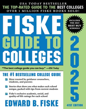 Fiske Guide to Colleges 2025 by Fiske, Edward