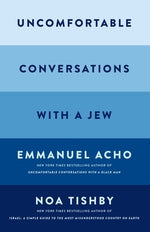 Uncomfortable Conversations with a Jew by Acho, Emmanuel