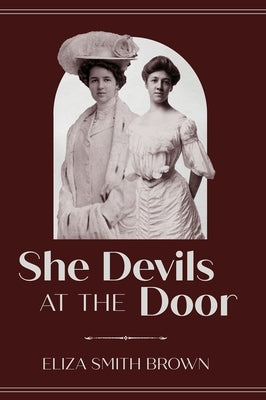 She Devils at the Door by Brown, Eliza Smith