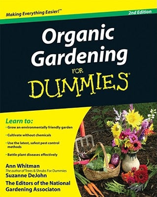 Organic Gardening for Dummies by Whitman, Ann