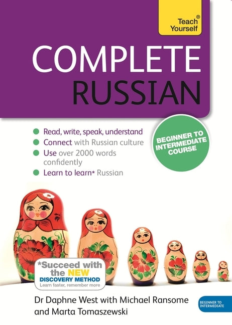 Complete Russian Beginner to Intermediate Course: Learn to Read, Write, Speak and Understand a New Language by West, Daphne