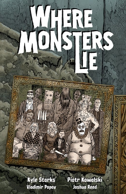 Where Monsters Lie by Starks, Kyle