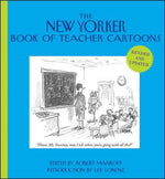 The New Yorker Book of Teacher Cartoons by Mankoff, Robert