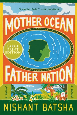 Mother Ocean Father Nation by Batsha, Nishant