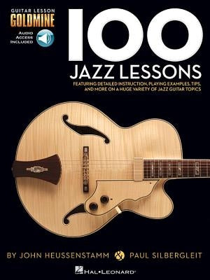 100 Jazz Lessons Guitar Lesson Goldmine Series Book/Online Audio by Heussenstamm, John