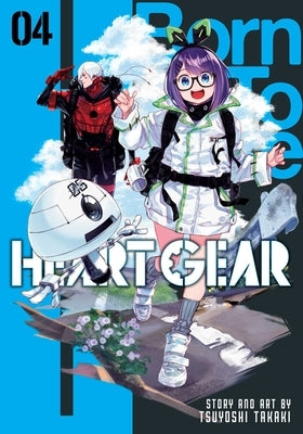 Heart Gear, Vol. 4 by Takaki, Tsuyoshi