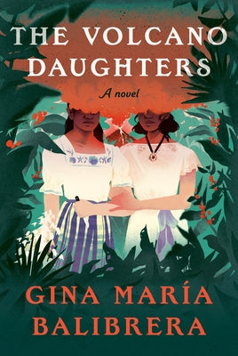 The Volcano Daughters by Balibrera, Gina Mar&#195;&#173;a