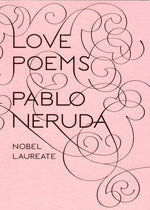 Love Poems by Neruda, Pablo