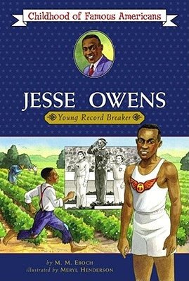 Jesse Owens: Young Record Breaker by Henderson, Meryl