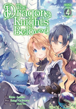 The Dragon Knight's Beloved (Manga) Vol. 4 by Orikawa, Asagi