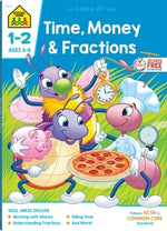 School Zone Time, Money & Fractions Grades 1-2 Workbook by Zone, School