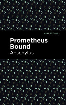 Prometheus Bound by Aeschylus