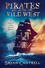 Pirates of the Wild West by Cantrell, Bryan