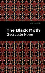 The Black Moth by Heyer, Georgette