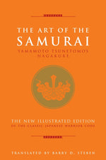 The Art of the Samurai: Yamamoto Tsunetomo's Hagakure by Tsunetomo, Yamamoto