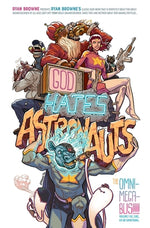 God Hates Astronauts: The Omni-Mega-Bus by Browne, Ryan