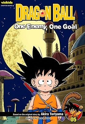 Dragon Ball: Chapter Book, Vol. 5, 5: One Enemy, One Goal by Toriyama, Akira