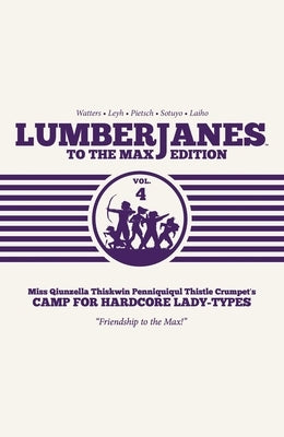 Lumberjanes to the Max Vol. 4 by Watters, Shannon