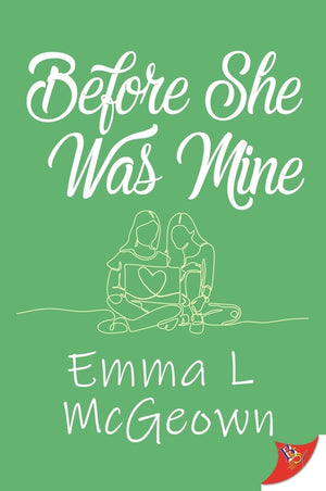 Before She Was Mine by McGeown, Emma L.