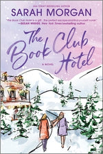 The Book Club Hotel: A Christmas Novel by Morgan, Sarah