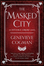 The Masked City by Cogman, Genevieve