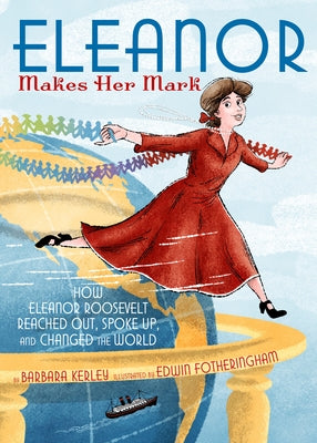 Eleanor Makes Her Mark by Kerley, Barbara