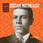 Oscar Micheaux by Markovics, Joyce