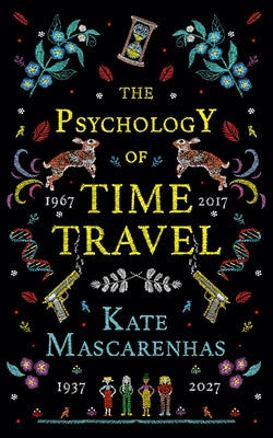 The Psychology of Time Travel by Mascarenhas, Kate