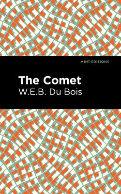 The Comet by Du Bois, W. E. B.