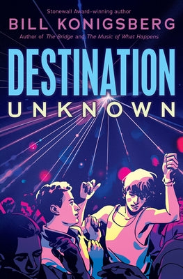 Destination Unknown by Konigsberg, Bill