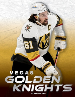 Vegas Golden Knights by Cain, Harold P.