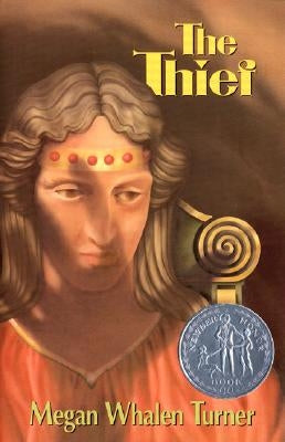 The Thief: A Newbery Honor Award Winner by Turner, Megan Whalen