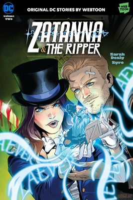 Zatanna & the Ripper Volume Two by Dealy, Sarah