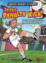 Perfect Penalty Kick! by Buckley James Jr.