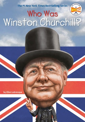 Who Was Winston Churchill? by Labrecque, Ellen