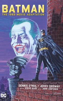 Batman: The 1989 Movie Adaptation by O'Neil, Dennis